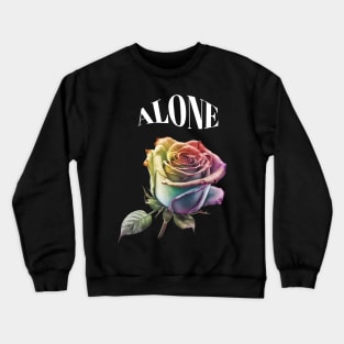 Alone Crewneck Sweatshirt